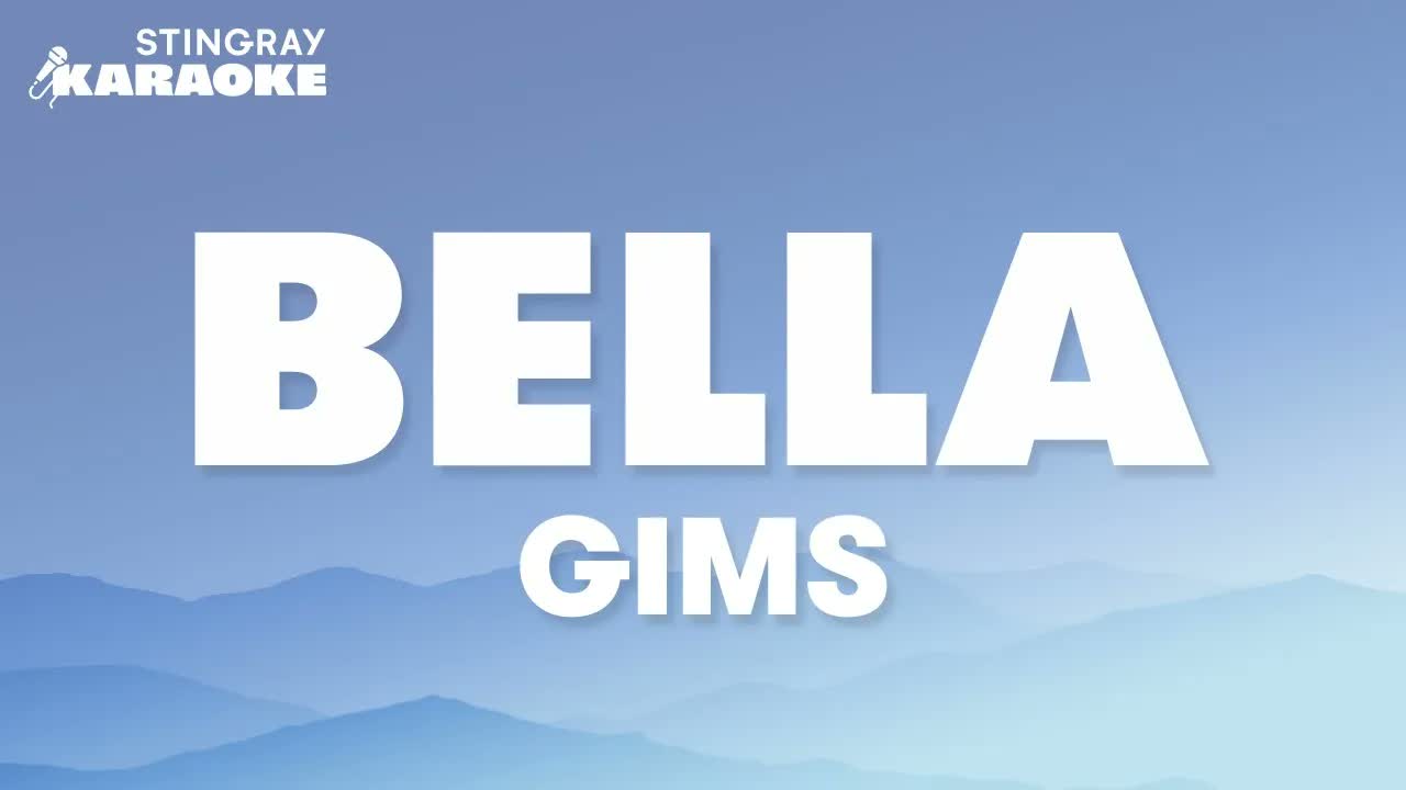GIMS - Bella