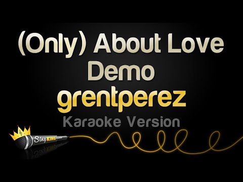 grentperez - (Only) About Love - Demo