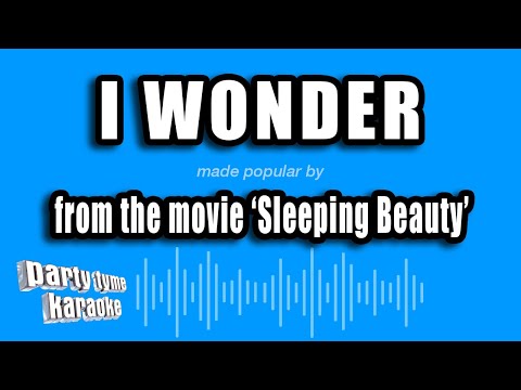 Sleeping Beauty - I Wonder