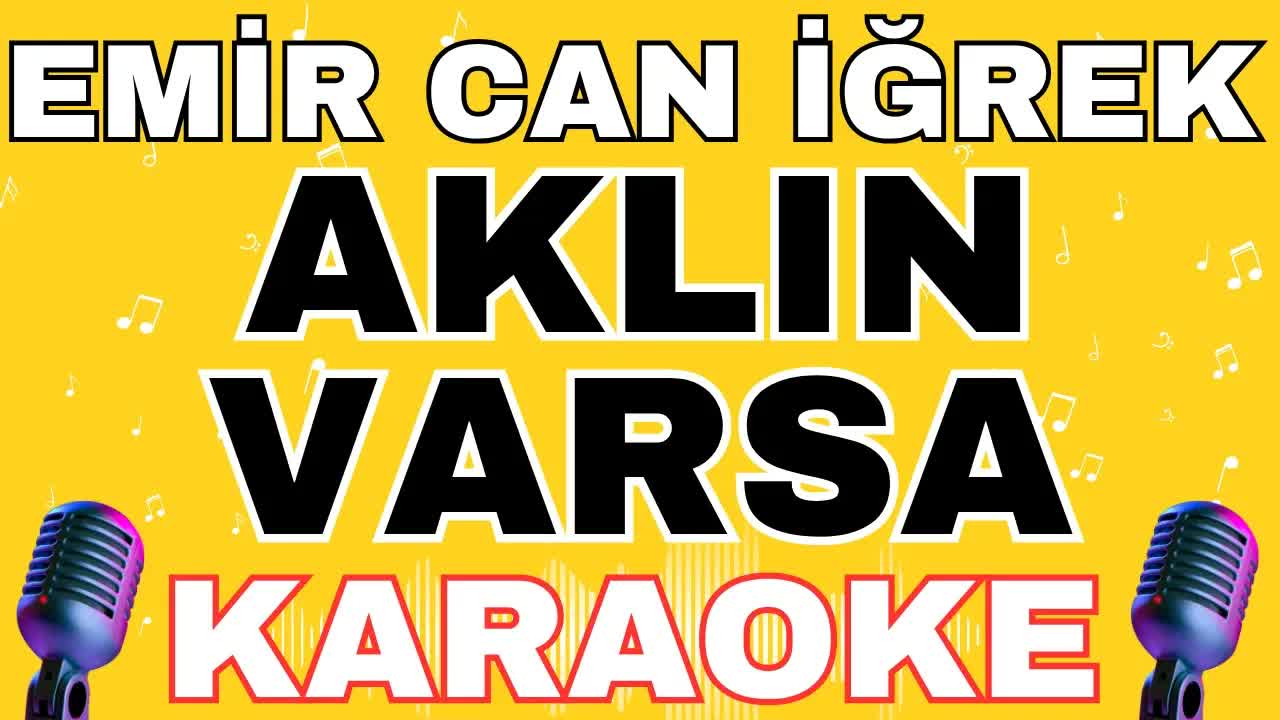 Emir Can İğrek - Aklın Varsa
