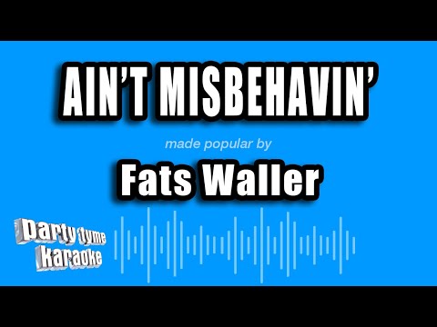 Fats Waller - Ain't Misbehavin'