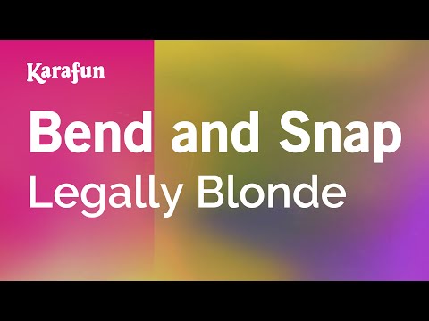 Legally Blonde (musical) - Bend and Snap