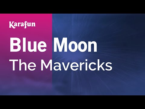The Mavericks - Blue Moon