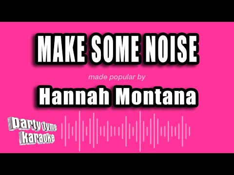 Hannah Montana - Make Some Noise