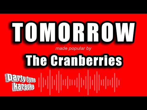 The Cranberries - Tomorrow