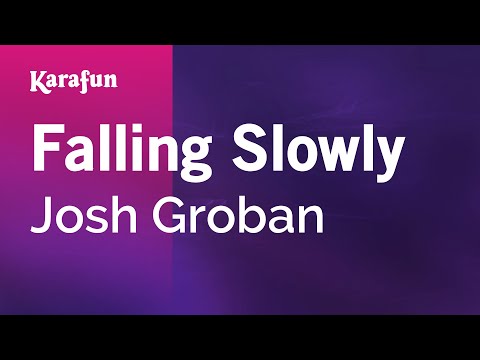 Josh Groban - Falling Slowly