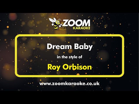 Roy Orbison - Dream Baby