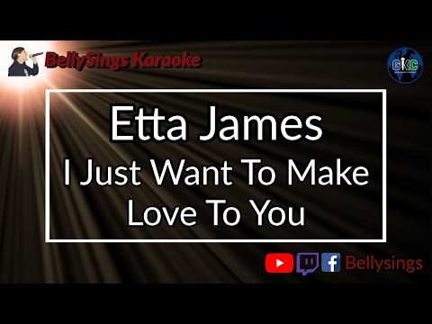 Etta James - I Just Want To Make Love To You