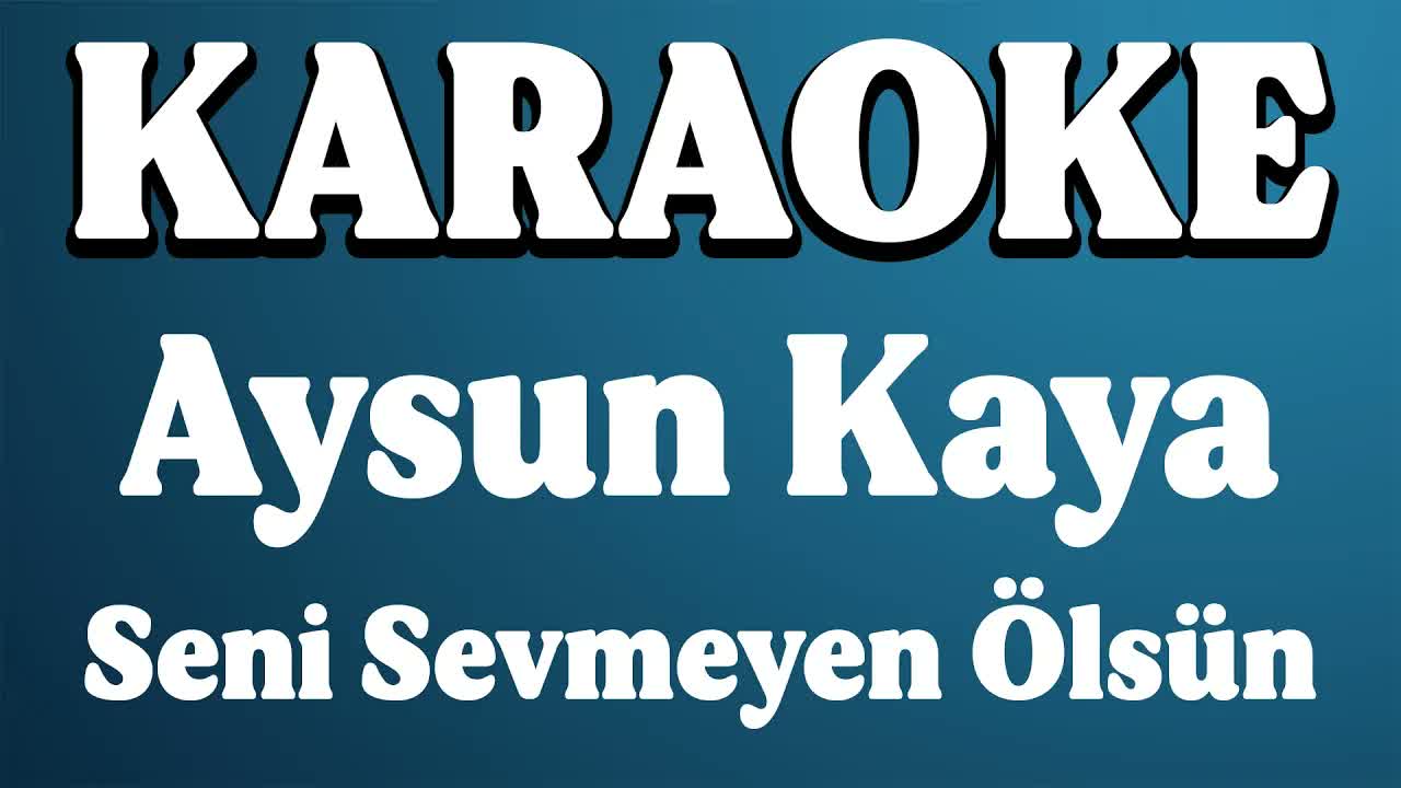 Aysun Kaya - Seni Sevmeyen Ölsün