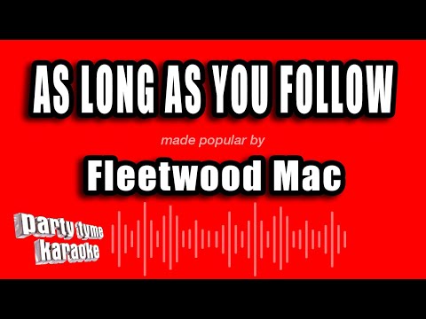 Fleetwood Mac - As Long As You Follow
