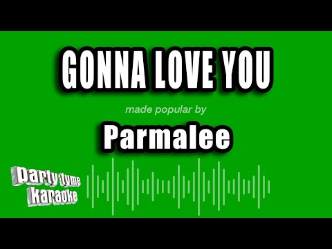 Parmalee - Gonna Love You