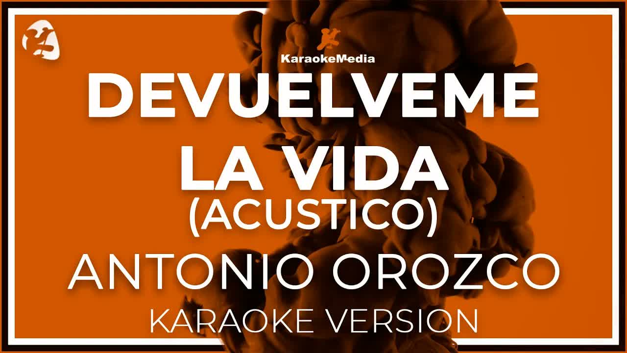 Antonio Orozco - Devuélveme La Vida