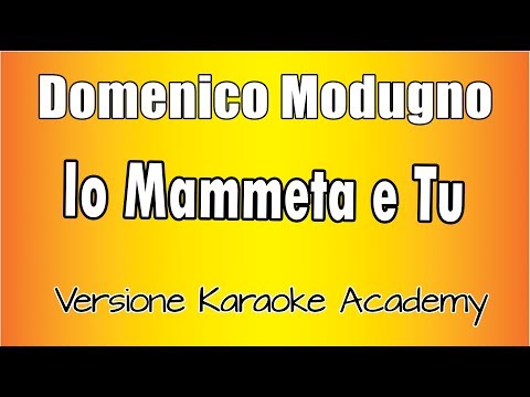 Domenico Modugno - Io Mammete e Tu