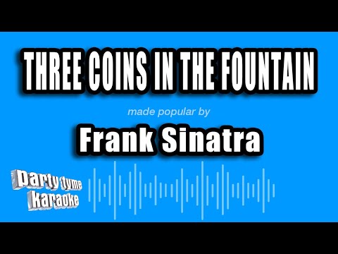 Frank Sinatra - Three Coins In The Fountain