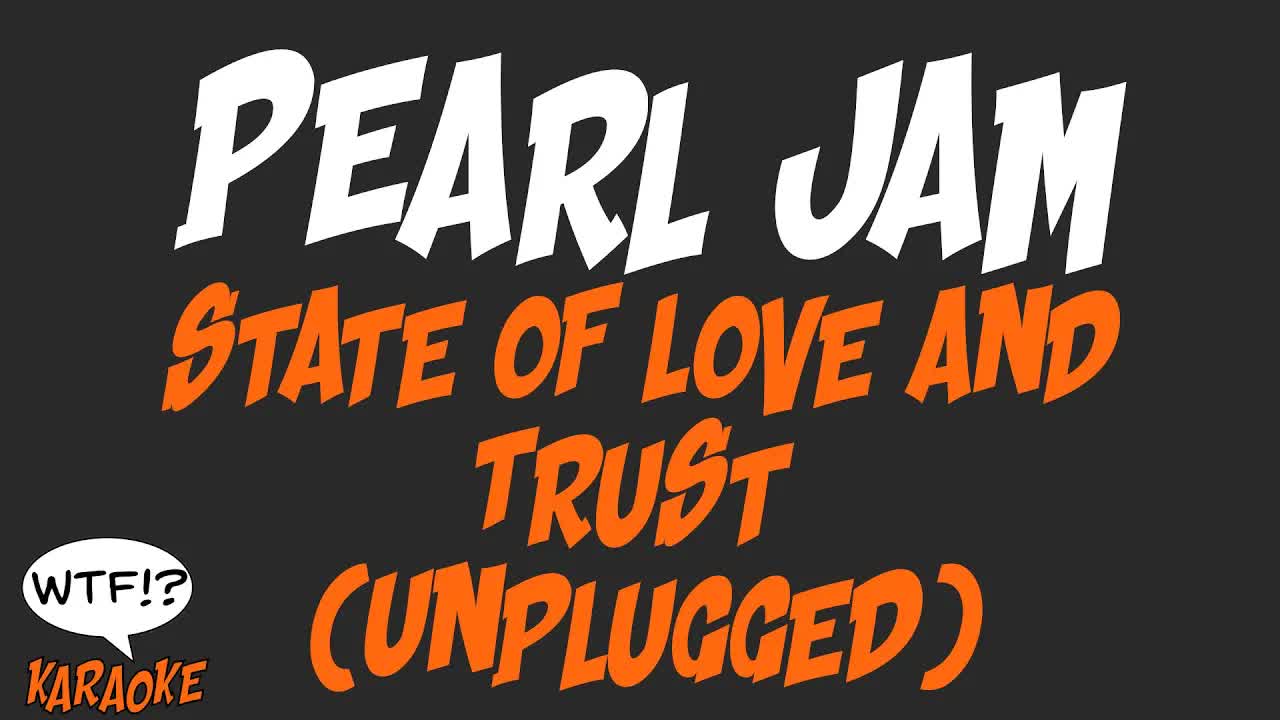 Pearl Jam - State Of Love and Trust (Unplugged)
