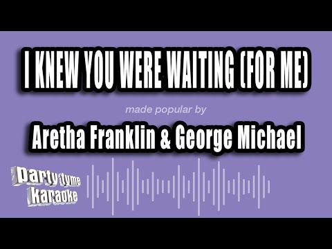 Aretha Franklin & George Michael - I Knew You Were Waiting (For Me)