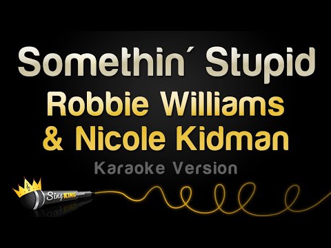 Robbie Williams & Nicole Kidman - Somethin' Stupid