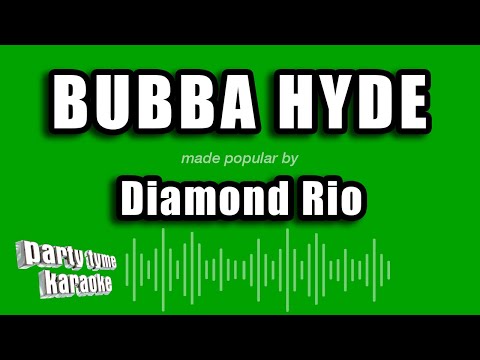Diamond Rio - Bubba Hyde