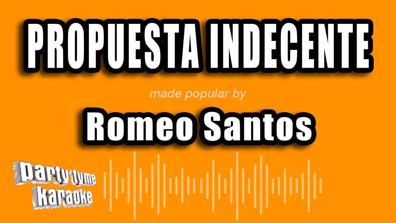 Romeo Santos - Propuesta Indecente