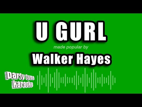Walker Hayes - U Gurl