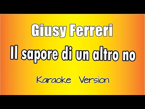 Giusy Ferreri - Il sapore di un altro no