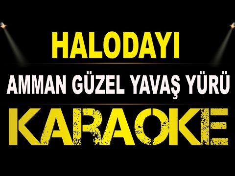 Halodayı (feat. Azer Bülbül) - Aman Güzel Yavaş Yürü