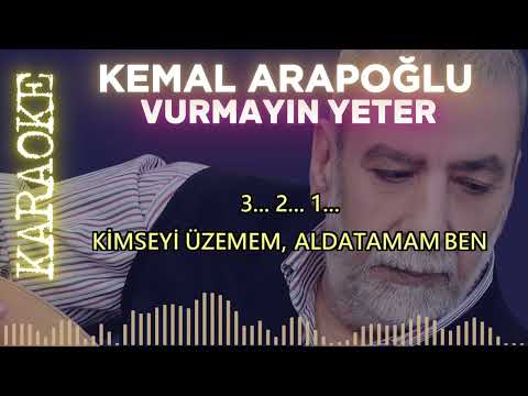 Kemal Arapoğlu - Vurmayın Yeter
