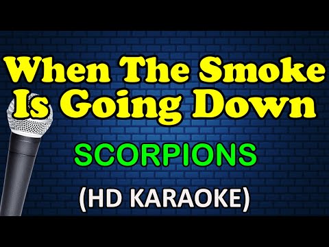Scorpions - WHEN THE SMOKE IS GOING DOWN