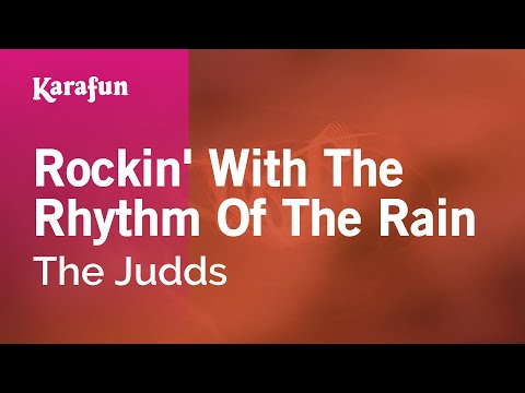 The Judds - Rockin' with the Rhythm of the Rain