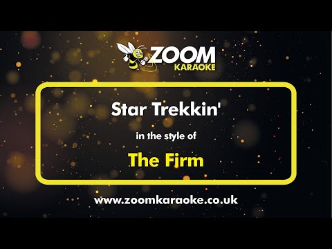The Firm - Star Trekkin'