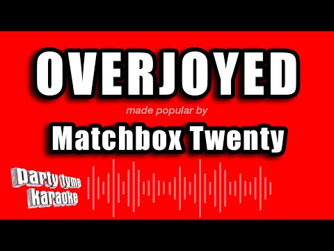Matchbox Twenty - Overjoyed