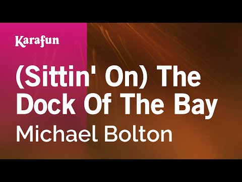 Michael Bolton - (Sittin' on) The Dock of the Bay