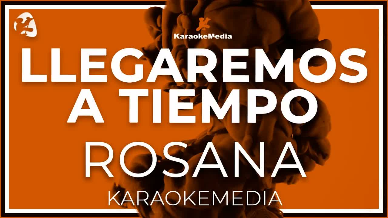 Rosana - Llegaremos A Tiempo