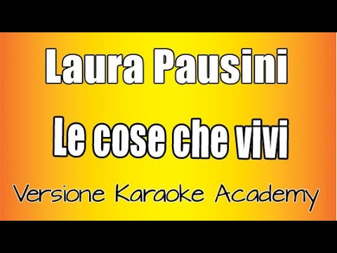 Laura Pausini - Le Cose Che Vivi