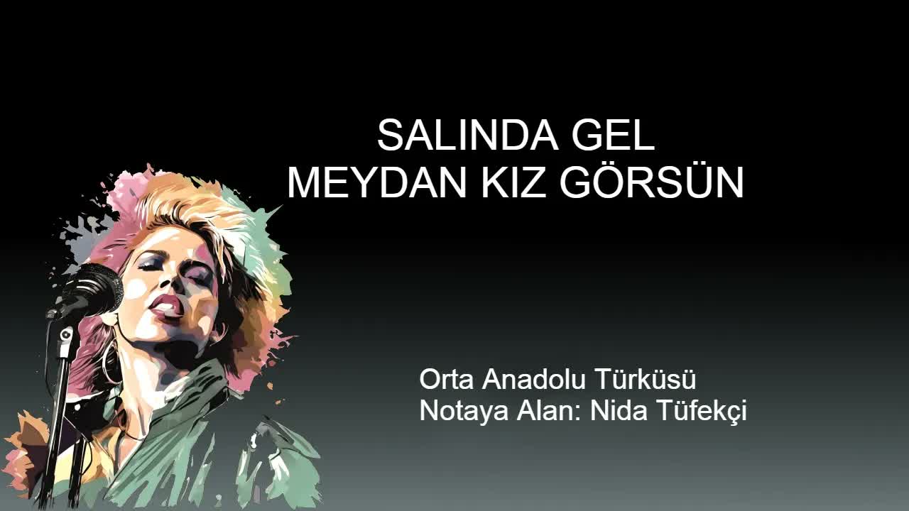 Salın Da Gel Meydan Kız Görsün