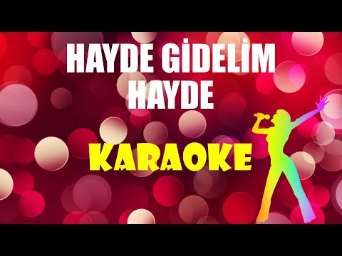 Hayde Gidelim Hayde
