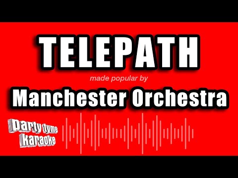 Manchester Orchestra - Telepath