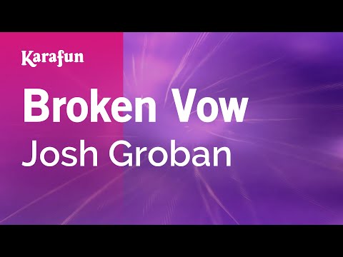 Josh Groban - Broken Vow