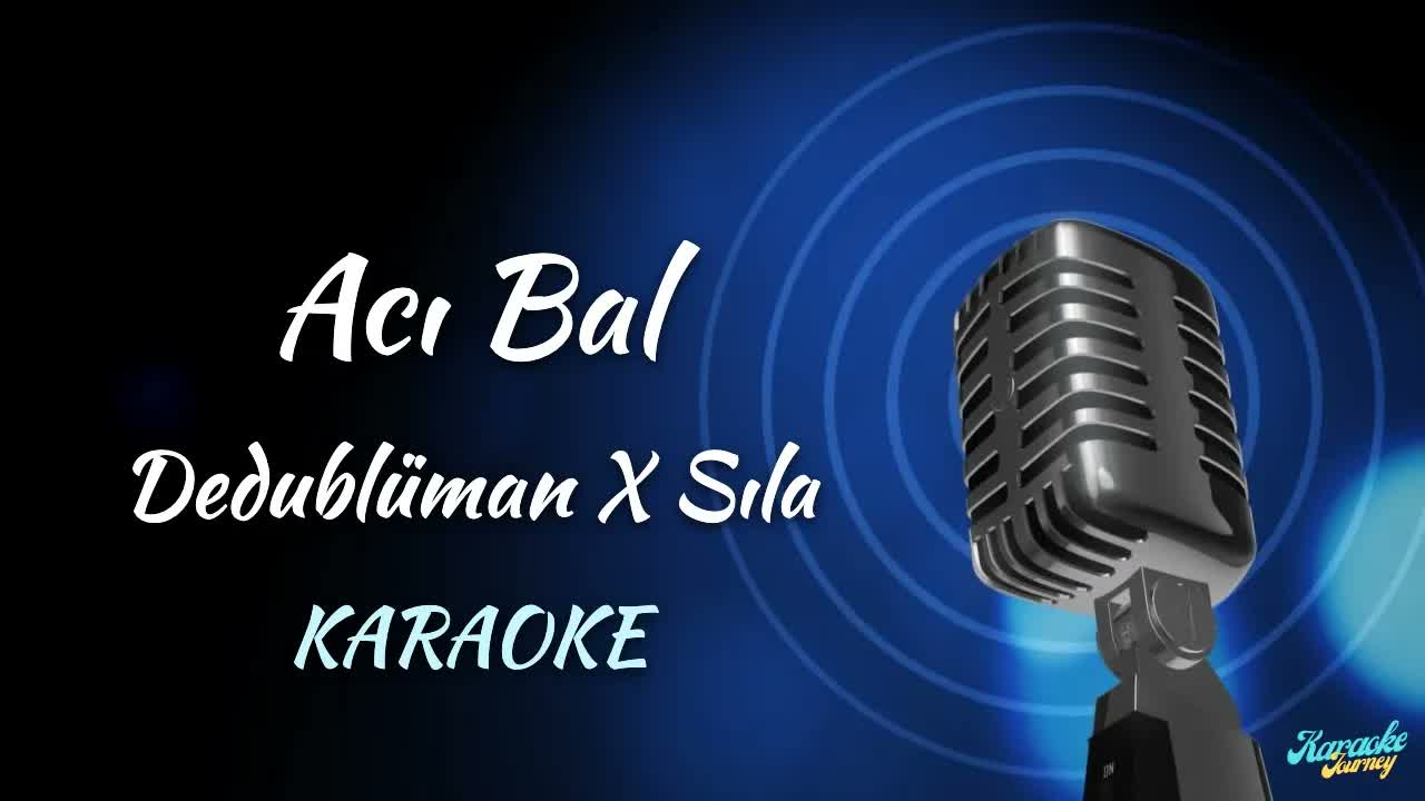 Dedublüman X Sıla - Acı Bal