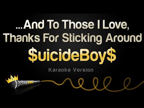 $uicideBoy$ - ...And To Those I Love, Thanks For Sticking Around