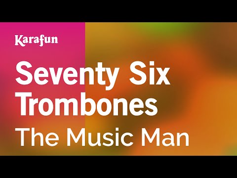 The Music Man (1957 musical) (Robert Preston) - Seventy Six Trombones