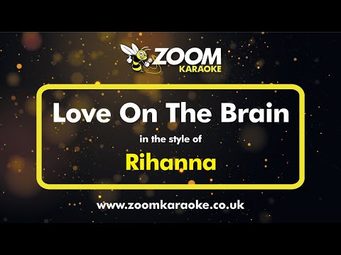Rihanna - Love On The Brain