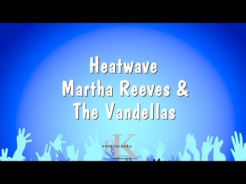 Martha Reeves & The Vandellas - Heatwave