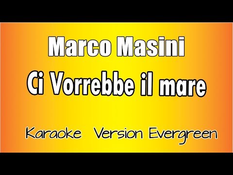 Marco Masini - Ci Vorrebbe il Mare