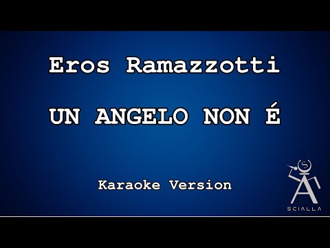 Eros Ramazzotti - Un Angelo Non É