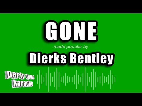 Dierks Bentley - Gone