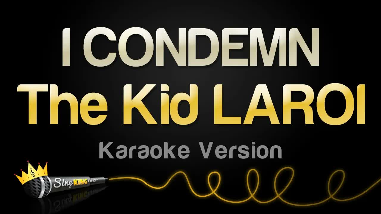 The Kid LAROI - I CONDEMN