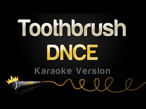 DNCE - Toothbrush