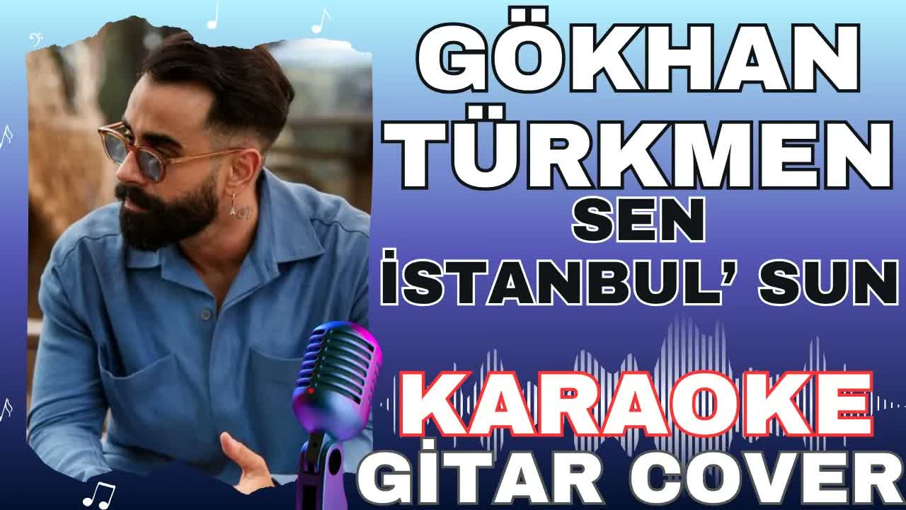 Gökhan Türkmen - Sen İstanbul'sun