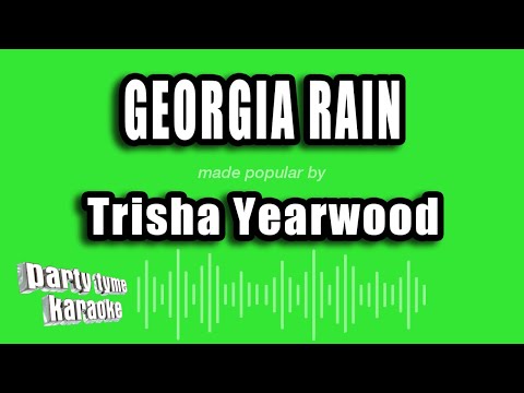 Trisha Yearwood - Georgia Rain